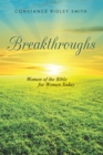 Image for Breakthroughs: Women of the Bible for Women Today