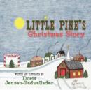 Image for Little Pine&#39;s Christmas Story
