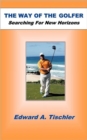 Image for The Way Of The Golfer : Searching For New Horizons