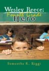 Image for Wesley Reece: Fourth Grade Hero