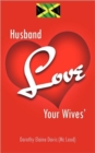 Image for Husband Love Your Wives&#39;