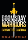 Image for Doomsday Warriors: Dawn of the Guardian