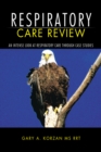 Image for Respiratory Care Review: An Intense Look at Respiratory Care Through Case Studies