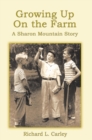 Image for Growing up on the Farm: A Sharon Mountain Story