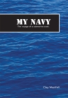 Image for My Navy: The Voyage of a Submarine Cook.
