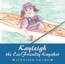 Image for Kayleigh the Eco-Friendly Kayaker