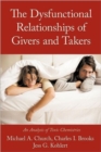 Image for The Dysfunctional Relationships of Givers and Takers