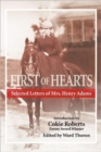 Image for First of Hearts : Selected Letters of Mrs. Henry Adams