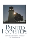 Image for Painted Footsteps: A Creative Collection of Poetry