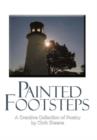 Image for Painted Footsteps : A Creative Collection of Poetry