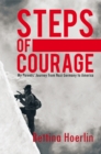 Image for &amp;quot;Steps of Courage&amp;quote: My Parents&#39; Journey from Nazi Germany to America