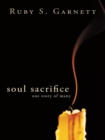 Image for Soul Sacrifice: One Story of Many