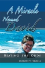Image for Miracle Named David: Beating the Odds