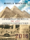 Image for La Verdad Secretos De Los Antiguos Constructores: 2016