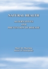 Image for Natural Health: Alternatives and Prevention of Disease