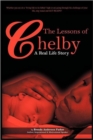 Image for THE Lessons of Chelby : A Real Life Story