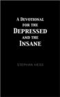 Image for A Devotional for the Depressed and the Insane