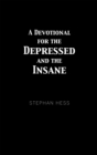 Image for Devotional for the Depressed and the Insane