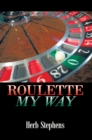 Image for Roulette My Way