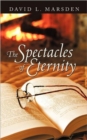 Image for The Spectacles of Eternity