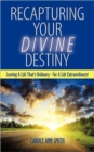 Image for Recapturing Your Divine Destiny