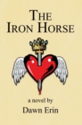 Image for Iron Horse: A Novel