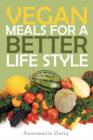 Image for Vegan Meals for A Better Life Style