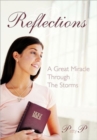 Image for Reflections : A Great Miracle Through The Storms