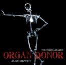 Image for The Tequila Diaries : Organ Donor