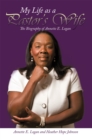 Image for My Life as a Pastor&#39;S Wife: The Biography of Annette E. Logan