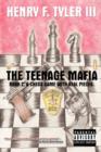 Image for THE Teenage Mafia : BOOK 2: A Chess Game with Real Pieces