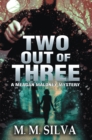 Image for Two Out Of Three : A Meagan Maloney Mystery