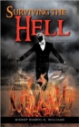 Image for Surviving the Hell : The Key for Making It Through Difficult Times