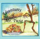 Image for Adventures of Mr. Twig