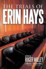 Image for The Trials of Erin Hays : A Mystery / Romance Novel (second Printing)