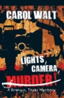 Image for &amp;quot;Lights, Camera, Murder!&amp;quote: A Brangus, Texas Mystery