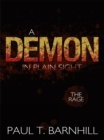 Image for Demon in Plain Sight: The Rage