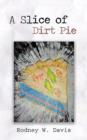 Image for A Slice of Dirt Pie