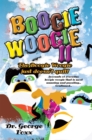 Image for Boogie Woogie Ii: The Boogie Woogie Just Doesn&#39;t Quit!