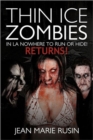 Image for Thin Ice Zombies In LA Nowhere to Run or Hide! : Returns!