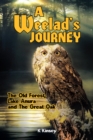 Image for Weelad&#39;s Journey: The Old Forest, Lake Anura and the Great Oak