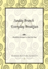Image for Sunday Brunch &amp; Everyday Breakfast: Healthful Recipes to Start the Day