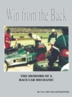Image for Win from the Back: Memoirs of a Racecar Mechanic.