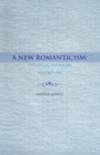 Image for New Romanticism: The Collected Poetry Volume One