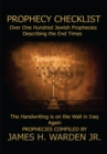 Image for Prophecy Checklist over One Hundred Bible Prophecies Counting Down to the Second Coming of Jesus Christ