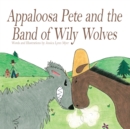 Image for Appaloosa Pete and the Band of Wily Wolves