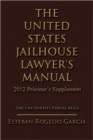 Image for THE United States Jailhouse Lawyer&#39;s Manual / 2012 Prisoner&#39;s Supplement : The Unconstitutional Plea