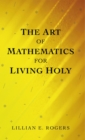 Image for Art of Mathematics for Living Holy