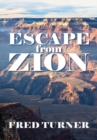 Image for Escape from Zion: Mormon/Lds Zion