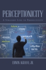 Image for Perceptionicity: A Straight Line to Productivity